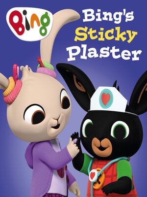 cover image of Bing's Sticky Plaster